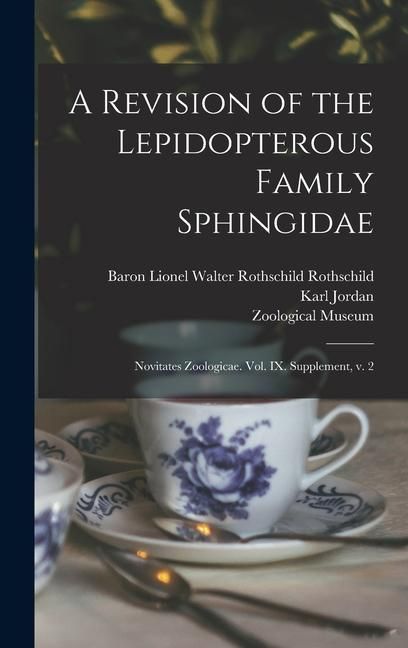 Produktbild: A Revision of the Lepidopterous Family Sphingidae: Novitates zoologicae. Vol. IX. Supplement, v. 2