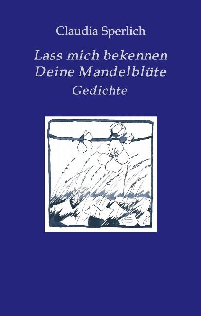Produktbild: Lass mich bekennen Deine Mandelbl&uuml;te