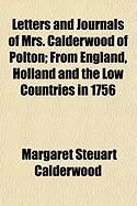 Produktbild: Letters and Journals of Mrs. Calderwood of Polton; From England, Holland and the Low Countries in 1756
