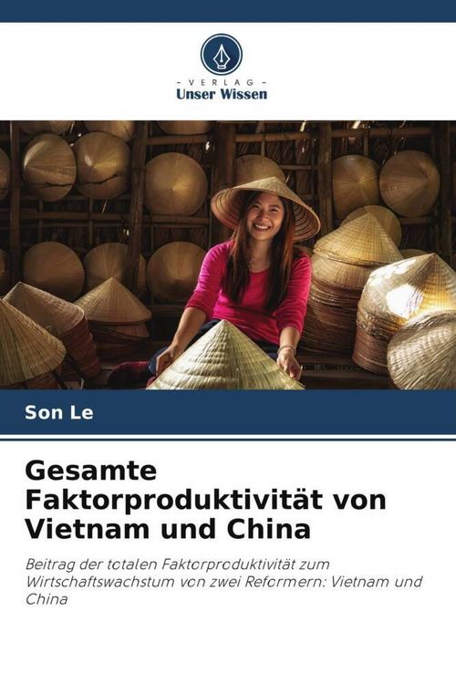Produktbild: Gesamte Faktorproduktivit&auml;t von Vietnam und China