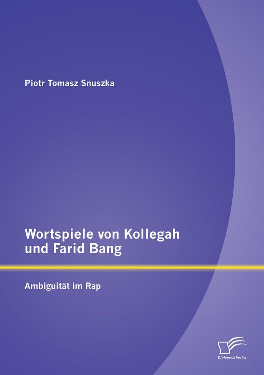 Produktbild: Wortspiele von Kollegah und Farid Bang: Ambiguit&auml;t im Rap