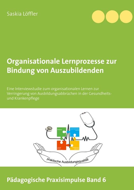 Bild vom Artikel Organisationale Lernprozesse zur Bindung von Auszubildenden vom Autor Saskia Löffler