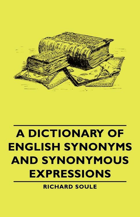 Produktbild: A Dictionary of English Synonyms and Synonymous Expressions