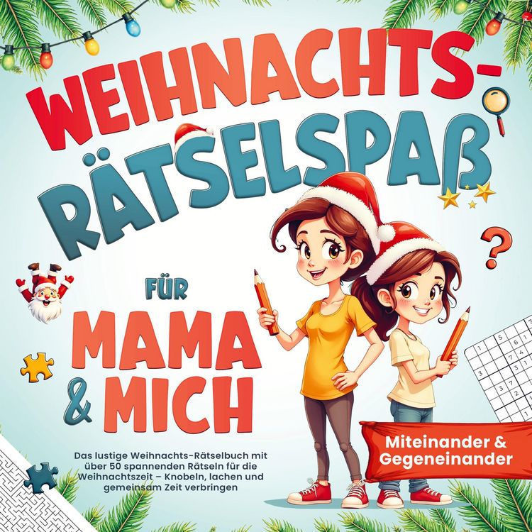 Produktbild: Weihnachts R&auml;tselspa&szlig; f&uuml;r Mama & mich - Miteinander & Gegeneinander