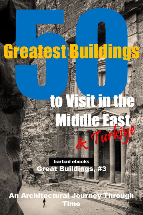 Produktbild: 50 Greatest Buildings to Visit in the Middle East and Turkiye (Great Buildings, #3)