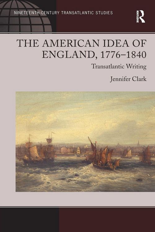 Produktbild: The American Idea of England, 1776-1840