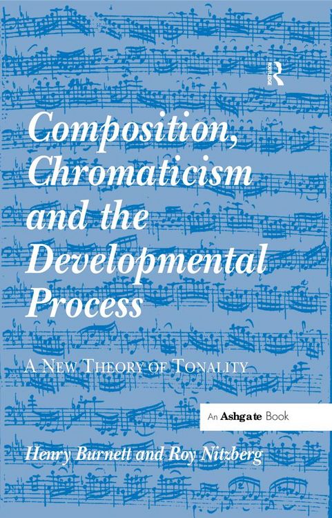 Produktbild: Composition, Chromaticism and the Developmental Process