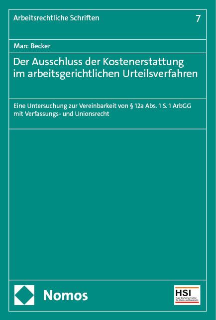 Produktbild: Der Ausschluss der Kostenerstattung im arbeitsgerichtlichen Urteilsverfahren
