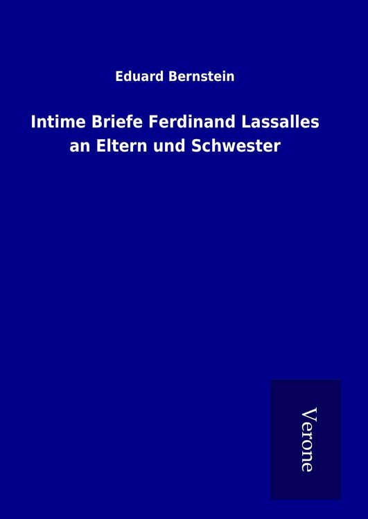 Produktbild: Intime Briefe Ferdinand Lassalles an Eltern und Schwester