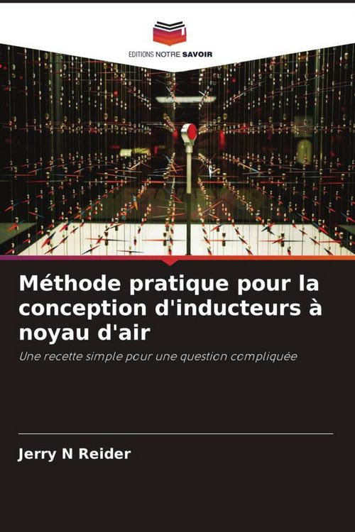Produktbild: M&eacute;thode pratique pour la conception d'inducteurs &agrave; noyau d'air