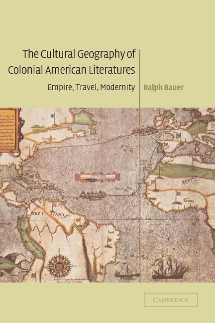 Produktbild: The Cultural Geography of Colonial American Literatures