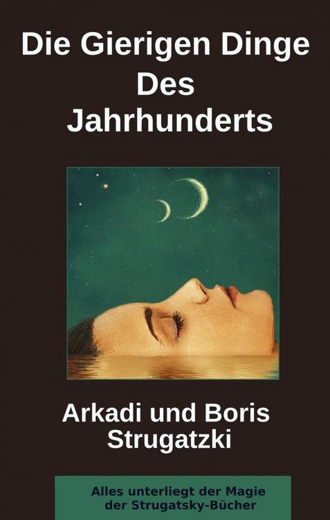 Produktbild: Die Gierigen Dinge Des Jahrhunderts
