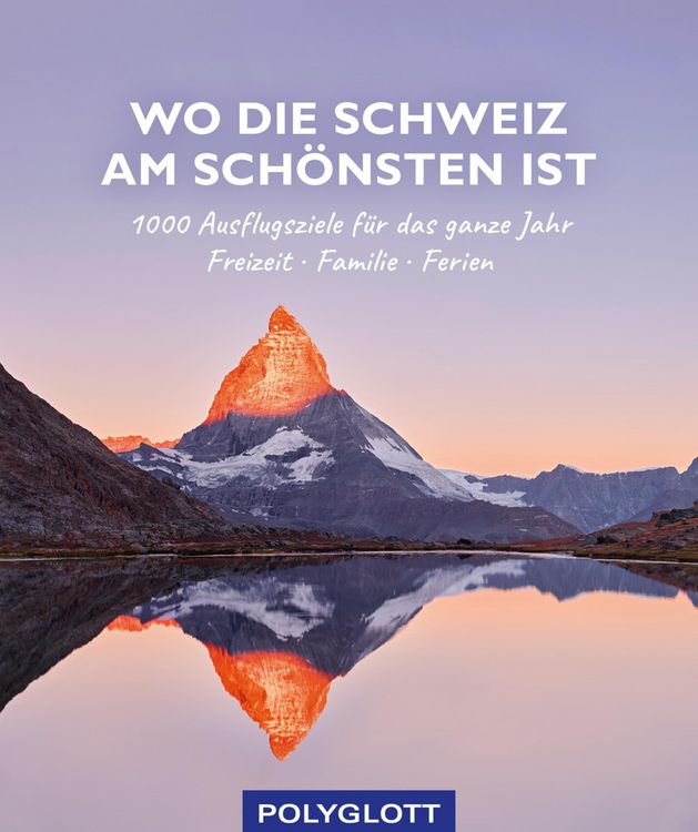 Produktbild: Wo die Schweiz am sch&ouml;nsten ist