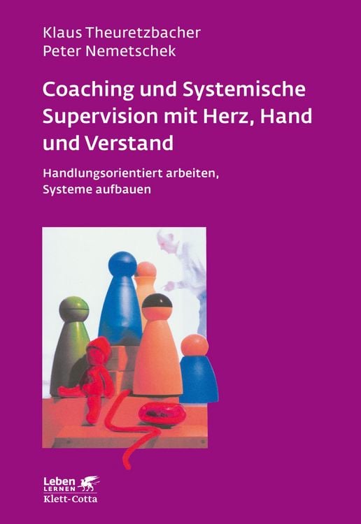 Produktbild: Coaching und Systemische Supervision mit Herz, Hand und Verstand (Leben Lernen, Bd. 225)