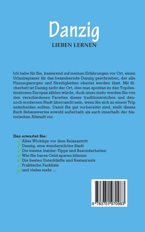 Produktbild: Danzig lieben lernen: Der perfekte Reisef&uuml;hrer f&uuml;r einen unvergesslichen Aufenthalt in Danzig inkl. Insider-Tipps, Tipps zum Geldsparen und Packliste