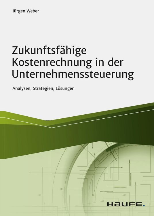 Produktbild: Zukunftsf&auml;hige Kostenrechnung in der Unternehmenssteuerung