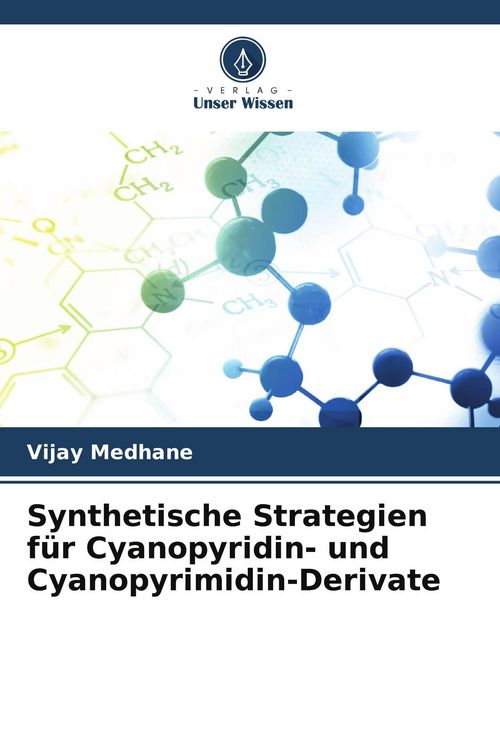Produktbild: Synthetische Strategien f&uuml;r Cyanopyridin- und Cyanopyrimidin-Derivate