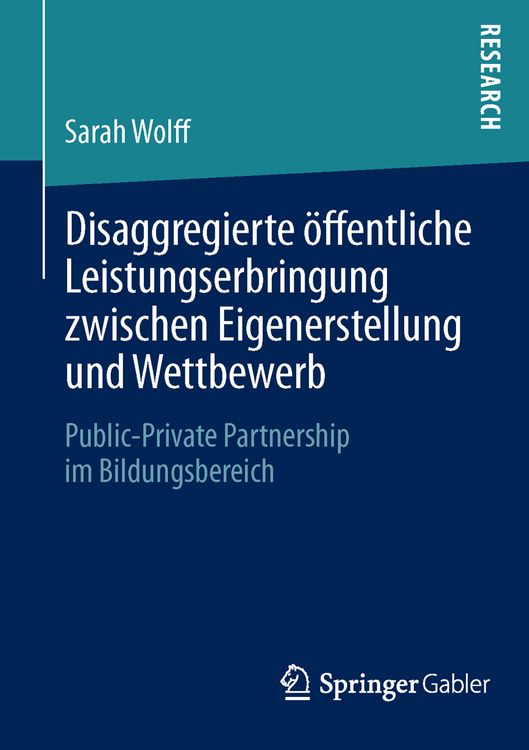 Produktbild: Disaggregierte &ouml;ffentliche Leistungserbringung zwischen Eigenerstellung und Wettbewerb