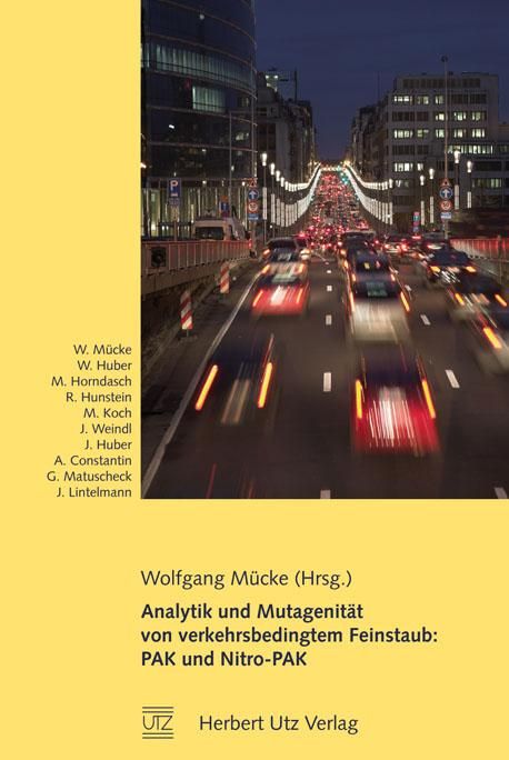 Produktbild: Analytik und Mutagenit&auml;t von verkehrsbedingtem Feinstaub: PAK und Nitro-PAK