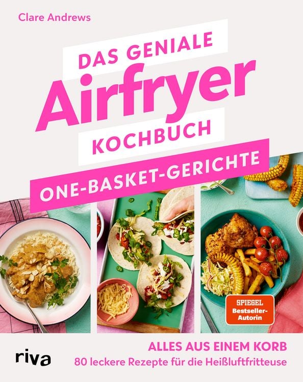 Produktbild: Das geniale Airfryer-Kochbuch: One-Basket-Gerichte