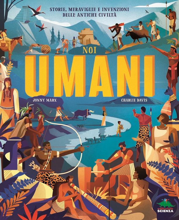 Produktbild: Noi umani. Storie, meraviglie e invenzioni delle antiche civilt&agrave;