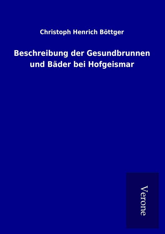 Produktbild: Beschreibung der Gesundbrunnen und B&auml;der bei Hofgeismar