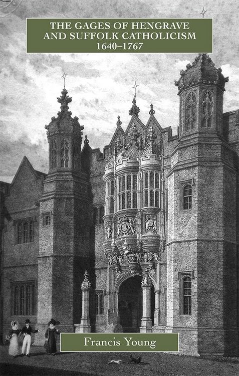 Produktbild: The Gages of Hengrave and Suffolk Catholicism, 1640-1767