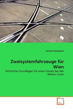 Produktbild: Nendwich, G: Zweisystemfahrzeuge f&uuml;r Wien
