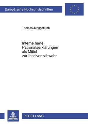 Produktbild: Interne harte Patronatserkl&auml;rungen als Mittel zur Insolvenzabwehr