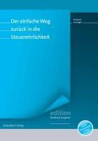 Produktbild: Der einfache Weg zur&uuml;ck in die Steuerehrlichkeit
