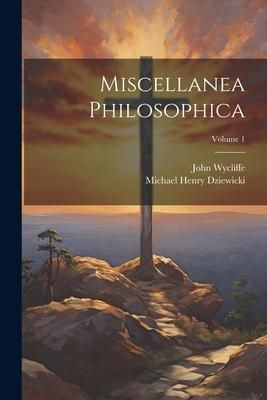 Produktbild: Miscellanea Philosophica; Volume 1