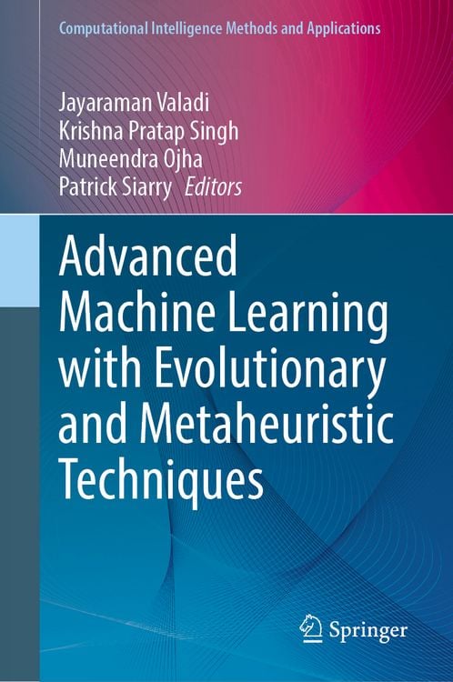 Produktbild: Advanced Machine Learning with Evolutionary and Metaheuristic Techniques