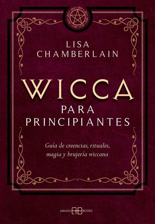 Produktbild: Wicca para principiantes : gu&iacute;a de creencias, rituales, magia y brujer&iacute;a wiccana