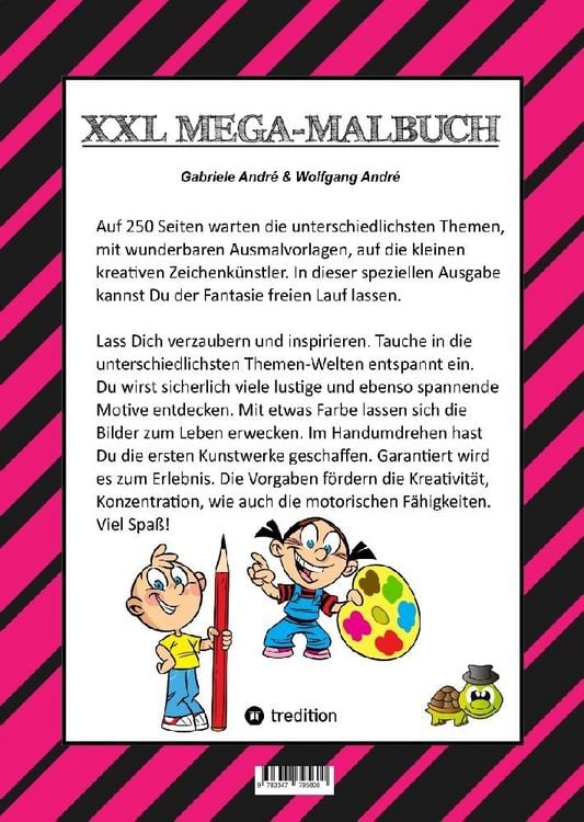 Produktbild: Mega Malbuch -- Spezial Ausgabe mit 250 Tollen Malbl&auml;ttern f&uuml;r Unsere Kleinen K&uuml;nstler