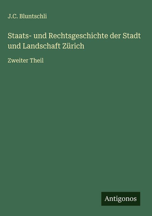 Produktbild: Staats- und Rechtsgeschichte der Stadt und Landschaft Z&uuml;rich