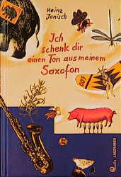 Produktbild: Ich schenk dir einen Ton aus meinem Saxofon