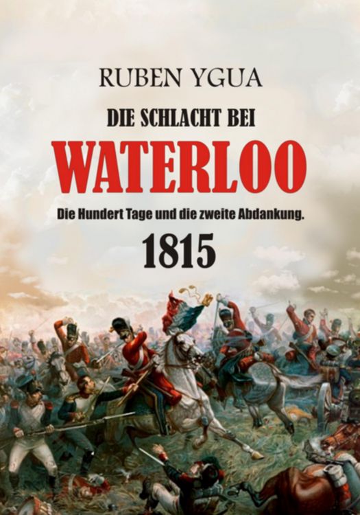 Produktbild: Die Schlacht Bei Waterloo