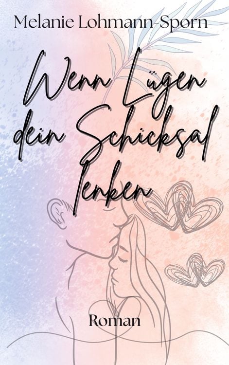 Produktbild: Wenn L&uuml;gen dein Schicksal lenken