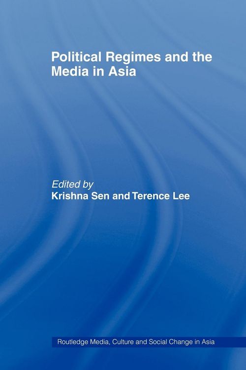Produktbild: Political Regimes and the Media in Asia