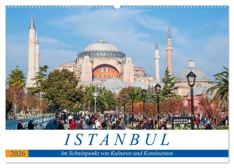 Produktbild: Istanbul - Im Schnittpunkt von Kulturen und Kontinenten (Wandkalender 2026 DIN A2 quer), CALVENDO Monatskalender