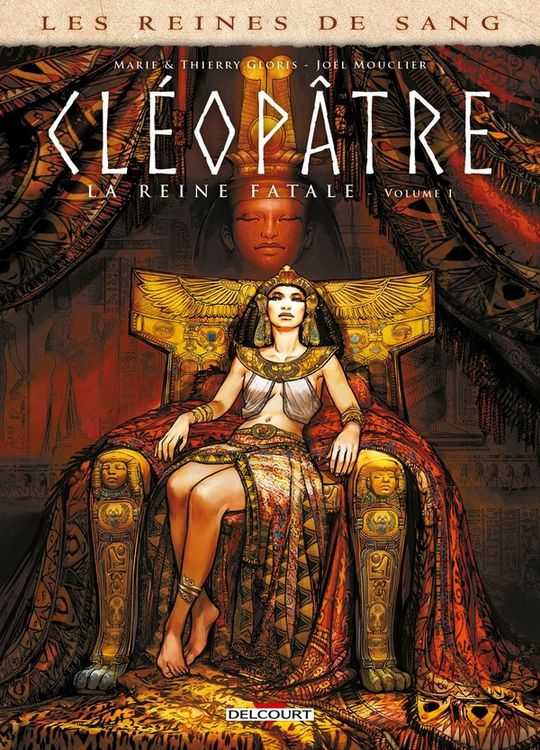 Produktbild: Cl&eacute;op&acirc;tre, la reine fatale. Tome 1