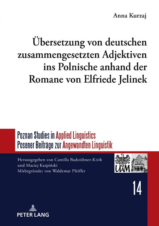 Produktbild: &Uuml;bersetzung von deutschen zusammengesetzten Adjektiven ins Polnische anhand der Romane von Elfriede Jelinek
