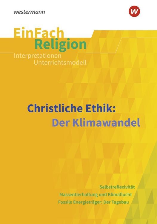 Bild vom Artikel Christliche Ethik: Der Klimawandel. EinFach Religion vom Autor Markus Bürger