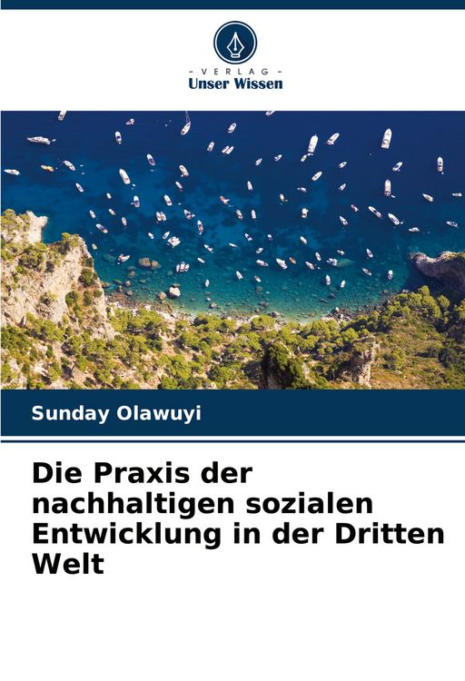 Produktbild: Die Praxis der nachhaltigen sozialen Entwicklung in der Dritten Welt