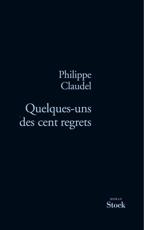 Produktbild: Quelques Uns Des Cent Regrets