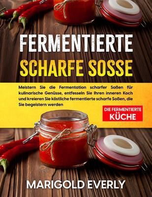 Produktbild: Fermentierte Scharfe Sosse