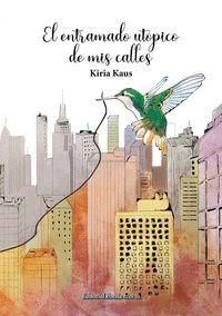 Produktbild: El entramado utopico de mis calles