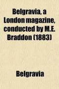 Produktbild: Belgravia, a London Magazine, Conducted by M.E. Braddon (1883)