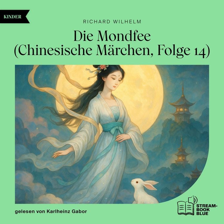 Produktbild: Die Mondfee (Chinesische M&auml;rchen, Folge 14)