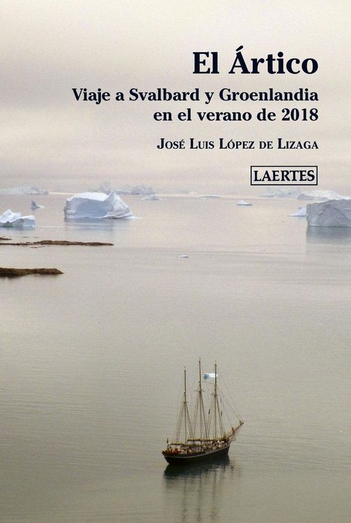 Produktbild: El &Aacute;rtico : viaje a Svalbard y Groenlandia en el verano de 2018